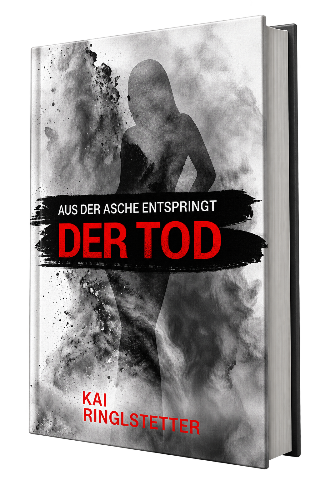 Aus der Asche entspringt der Tod – 3D Buch